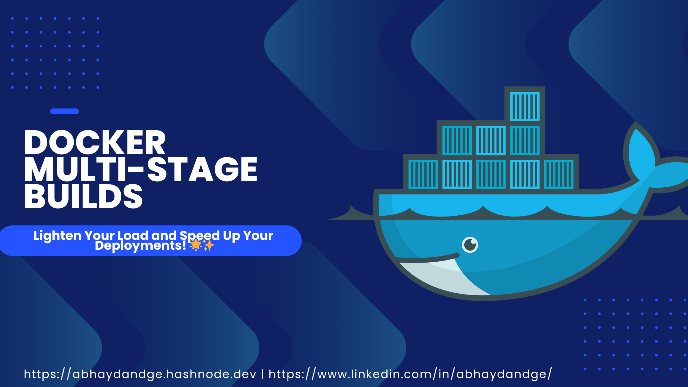 🐳 Docker Multi-Stage Builds: Lighten Your Load and Speed Up Your Deployments! 🌟✨