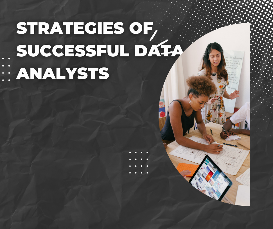 Strategies of Successful Data Analysts