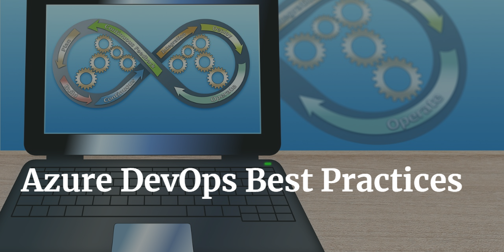 Top Azure DevOps Best Practices