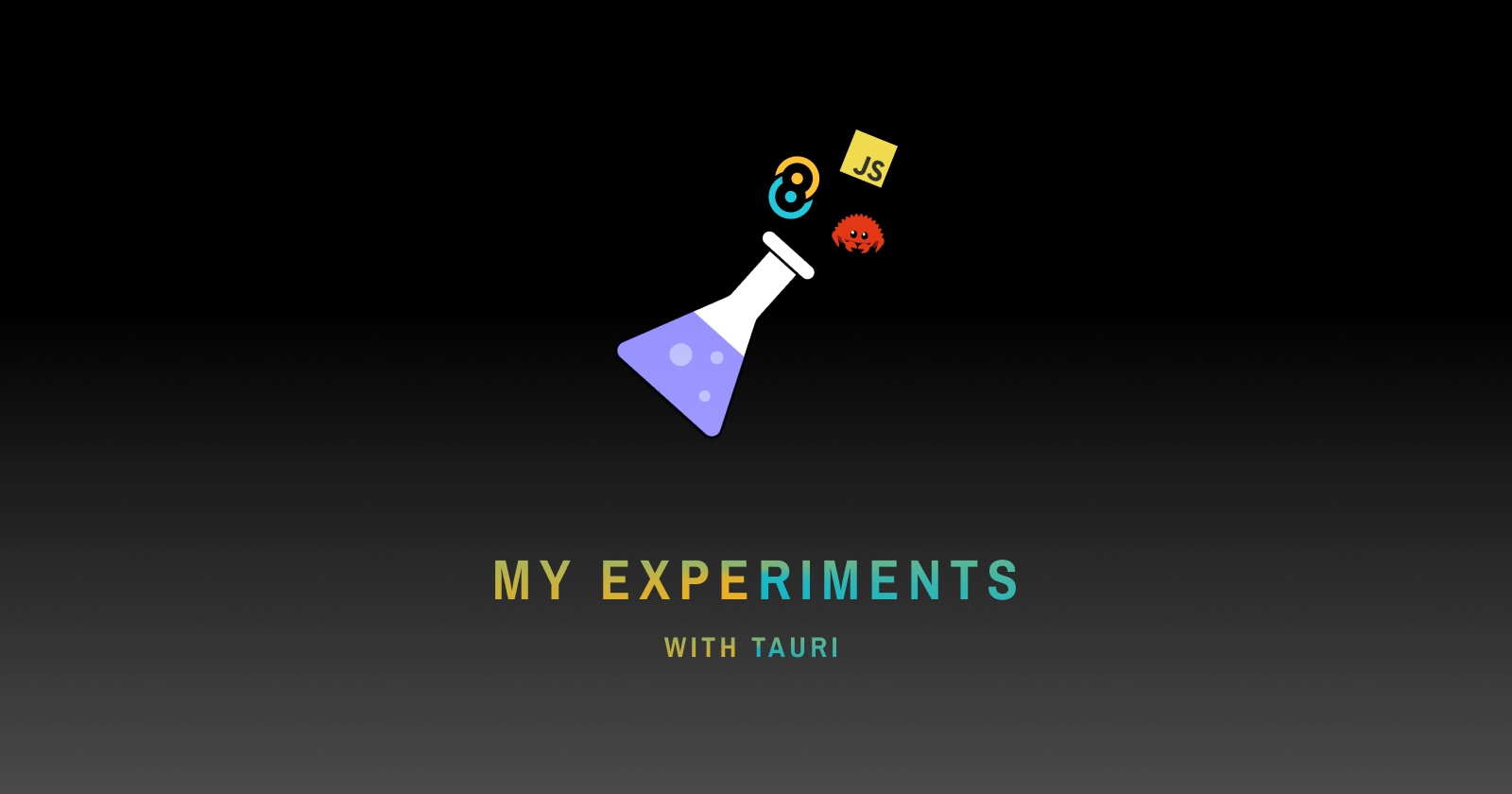 My Experiments with ̷T̷r̷u̷t̷h̷ Tauri