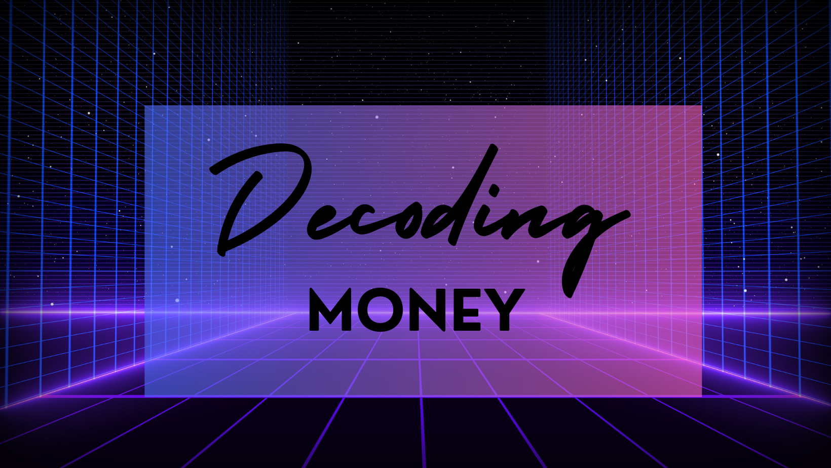 Decoding Money Basics