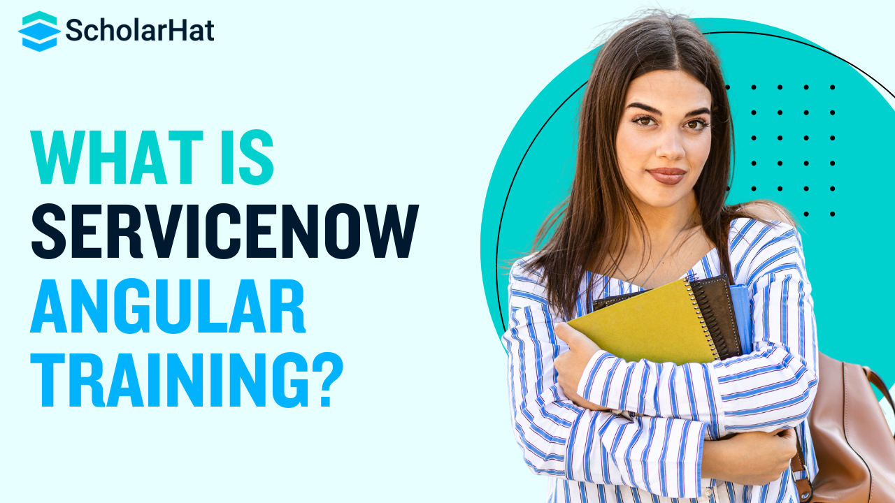 What is servicenow angular training?
