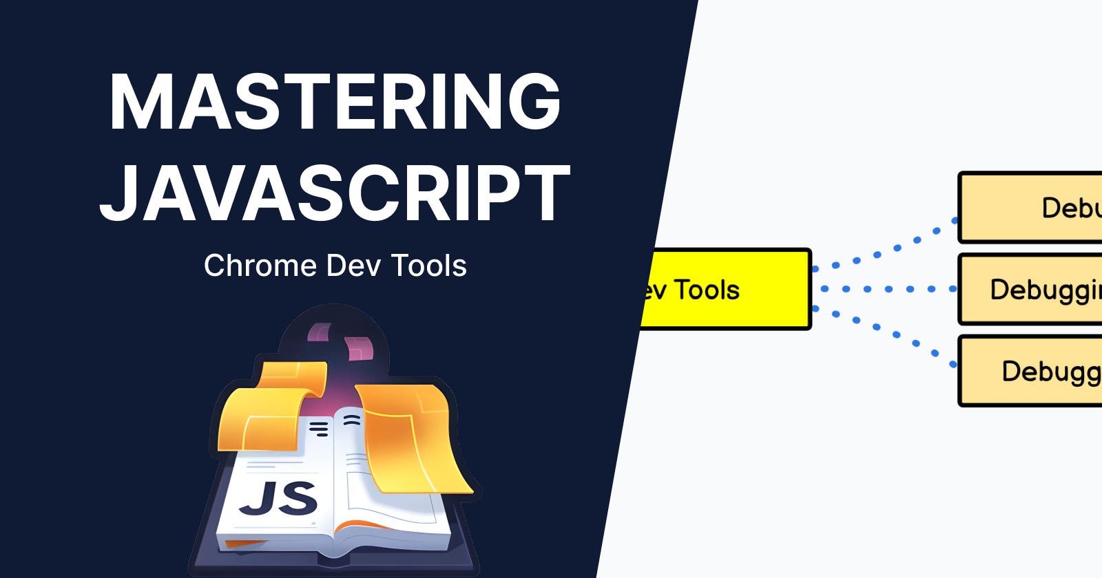 Mastering JavaScript: Chrome Dev Tools