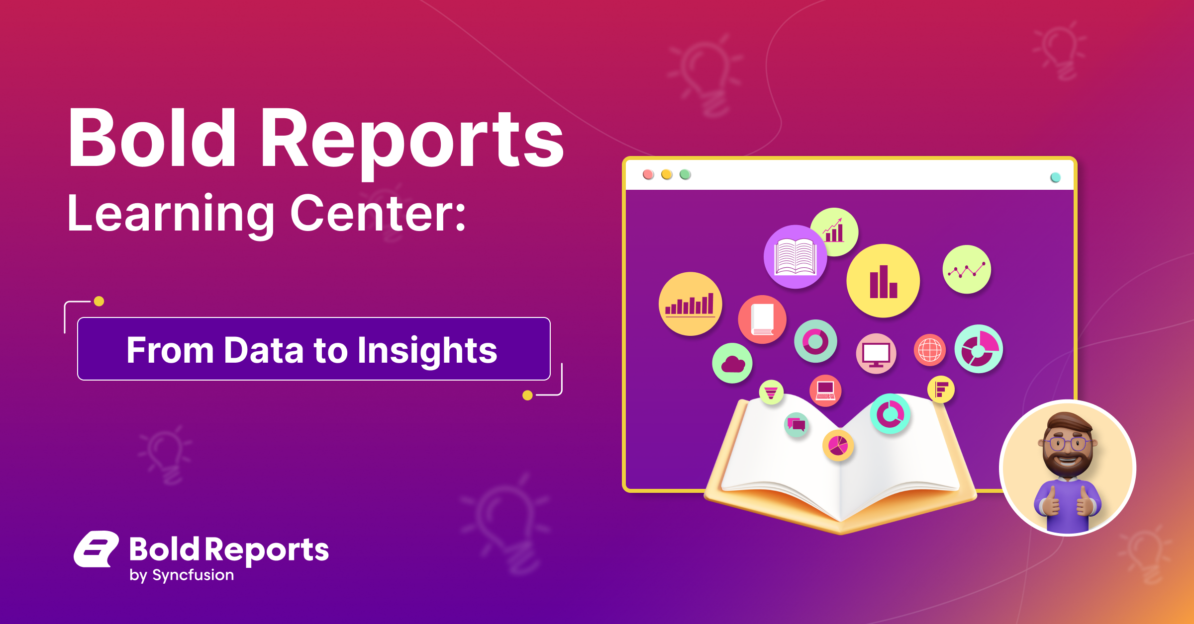 Bold Reports Learning Center: From Data to Insights