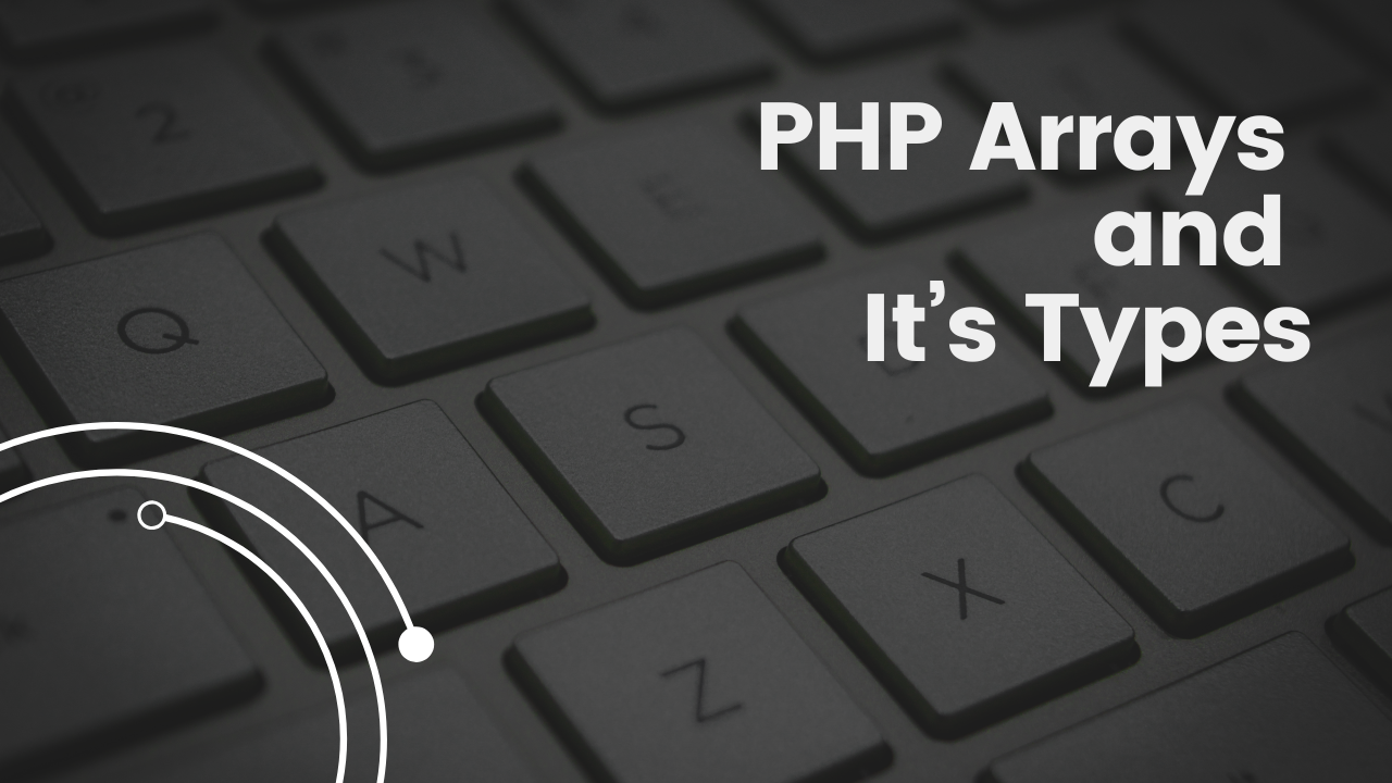 Introduction to PHP Arrays: What You Need to Know