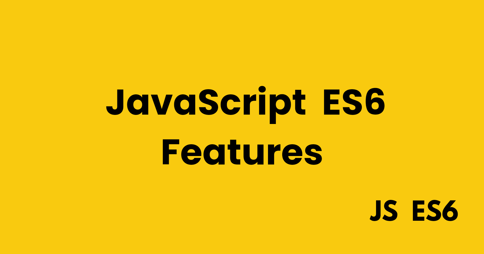 Enhance Your JavaScript Skills with ES6 Features