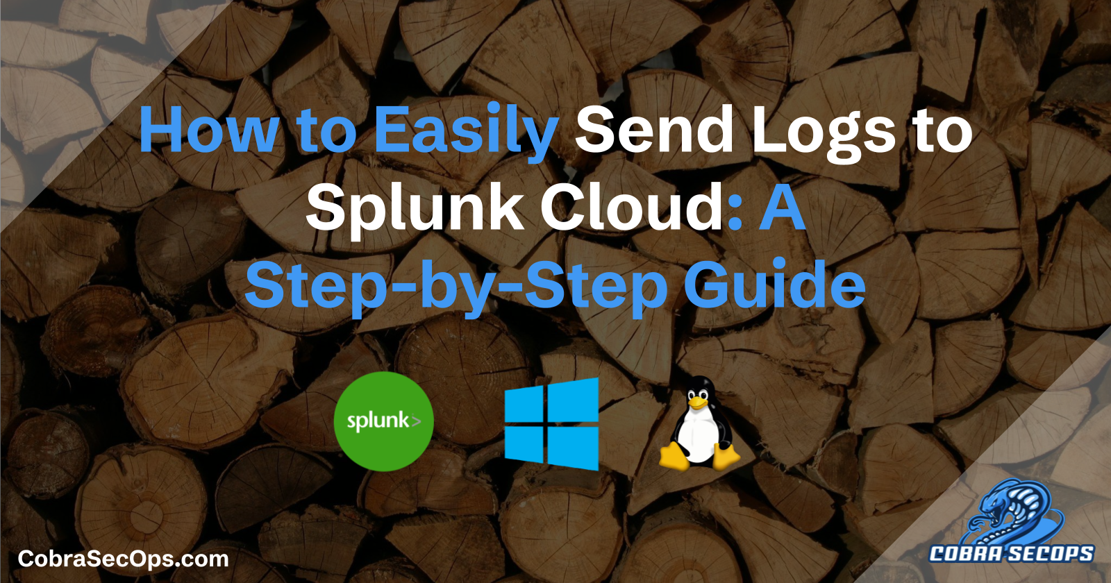 How to Easily Send Logs to Splunk Cloud: A Step-by-Step Guide