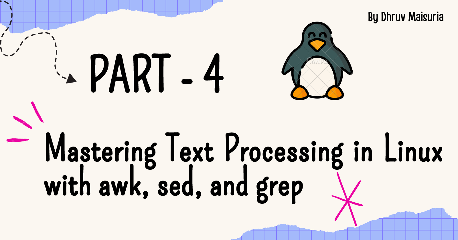 Part 4: Mastering Text Processing in Linux with awk, sed, and grep