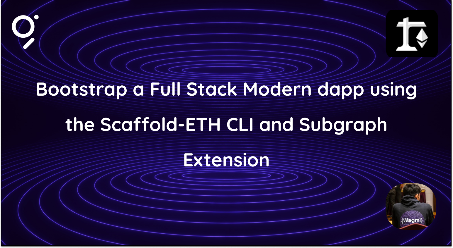 Bootstrap a Full Stack Modern dapp using the Scaffold-ETH CLI and Subgraph Extension