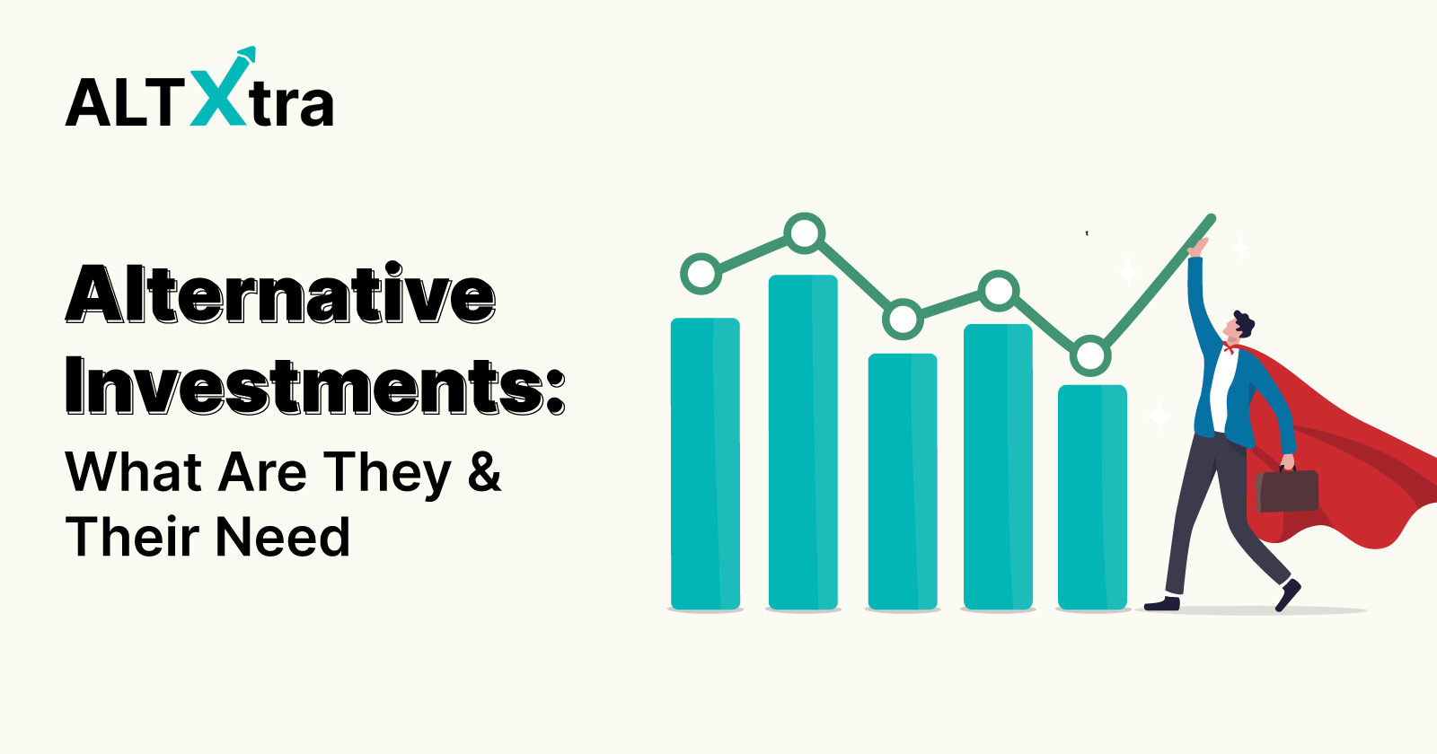 Alternative Assets: What Are They And What Is The Need For Alternative Investments?