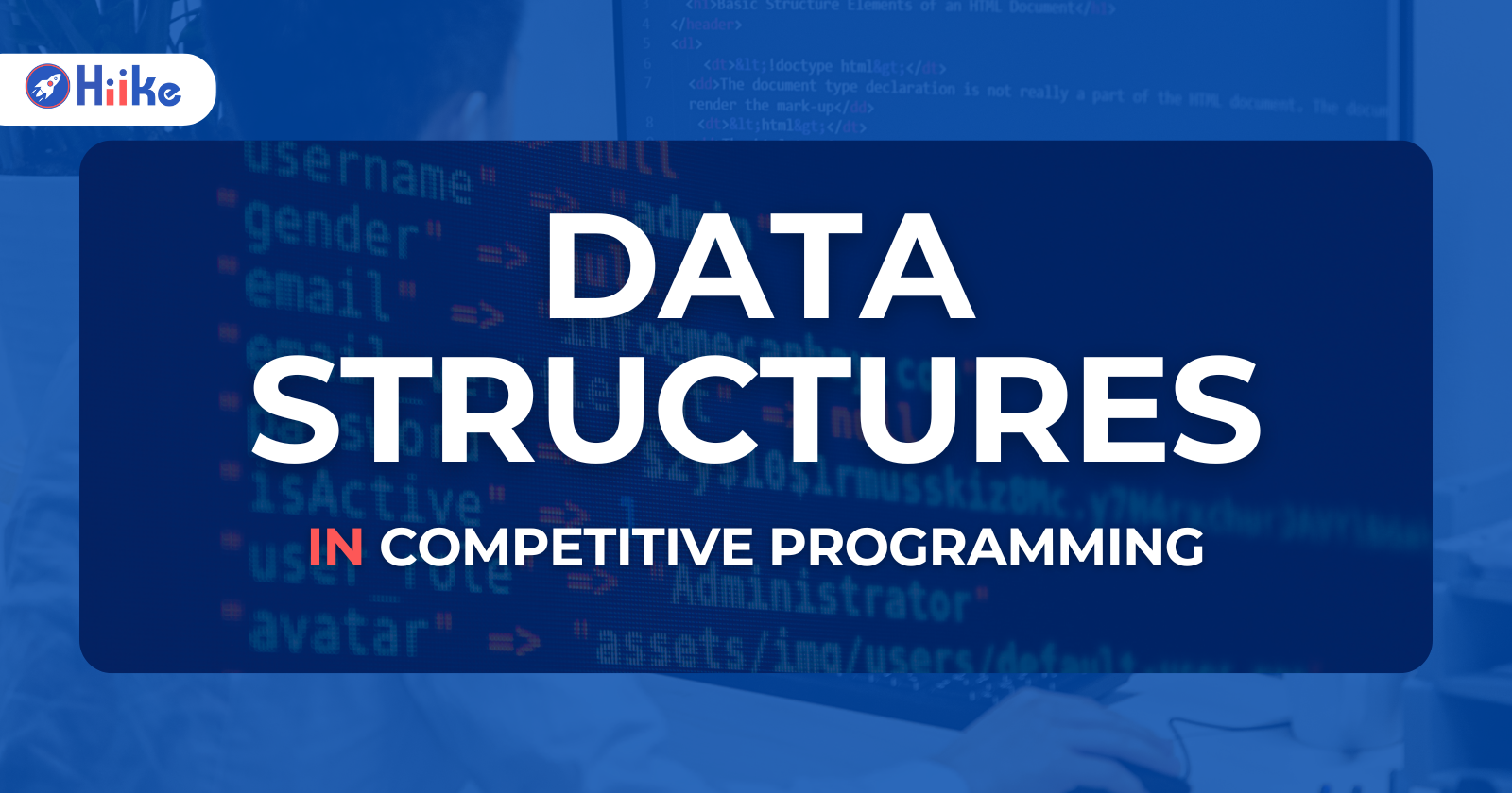 Data Structures in Competitive Programming - Hiike