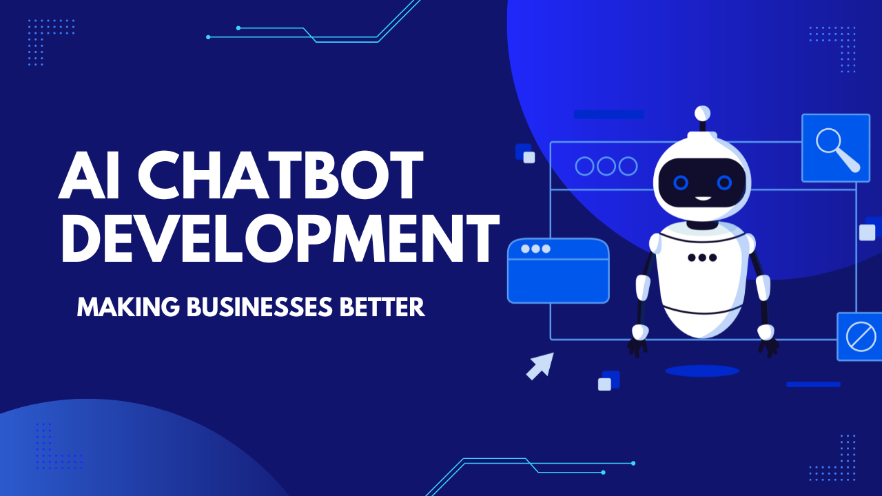 What are the Benefits of AI chatbot development for Businesses?