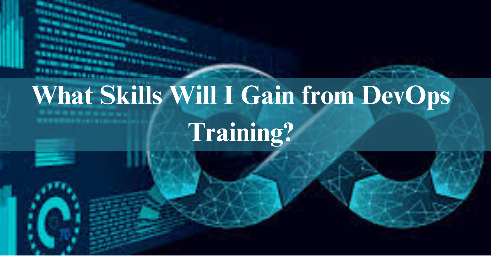 What Skills Will I Gain from DevOps Training?