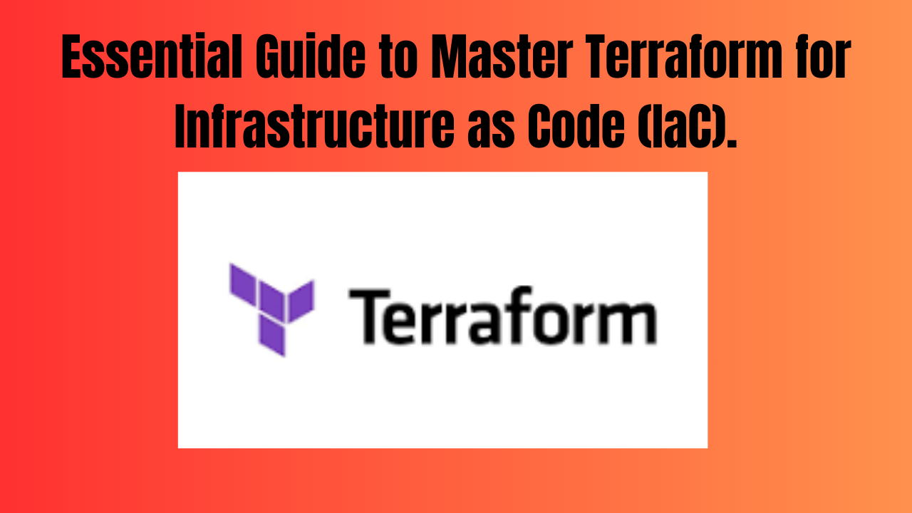 Master Terraform for Infrastructure as Code: Essential Guide