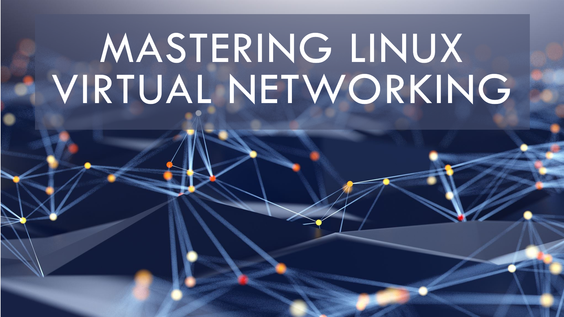 Virtual Networking: From Basics to Docker and Beyond