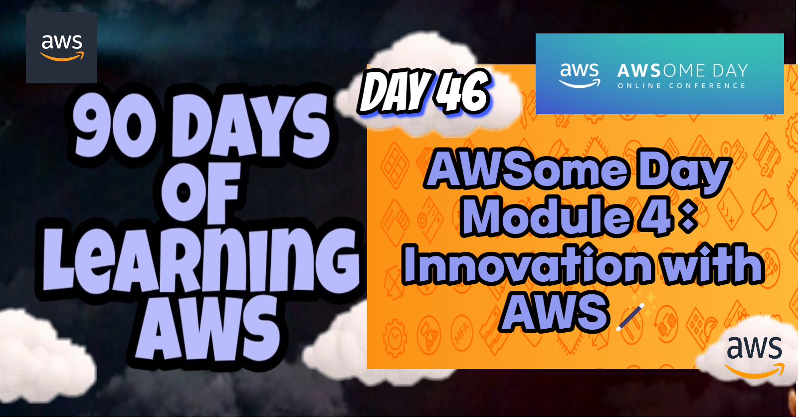 AWSome Day | On-Demand - Module 4 - Innovation with AWS🪄