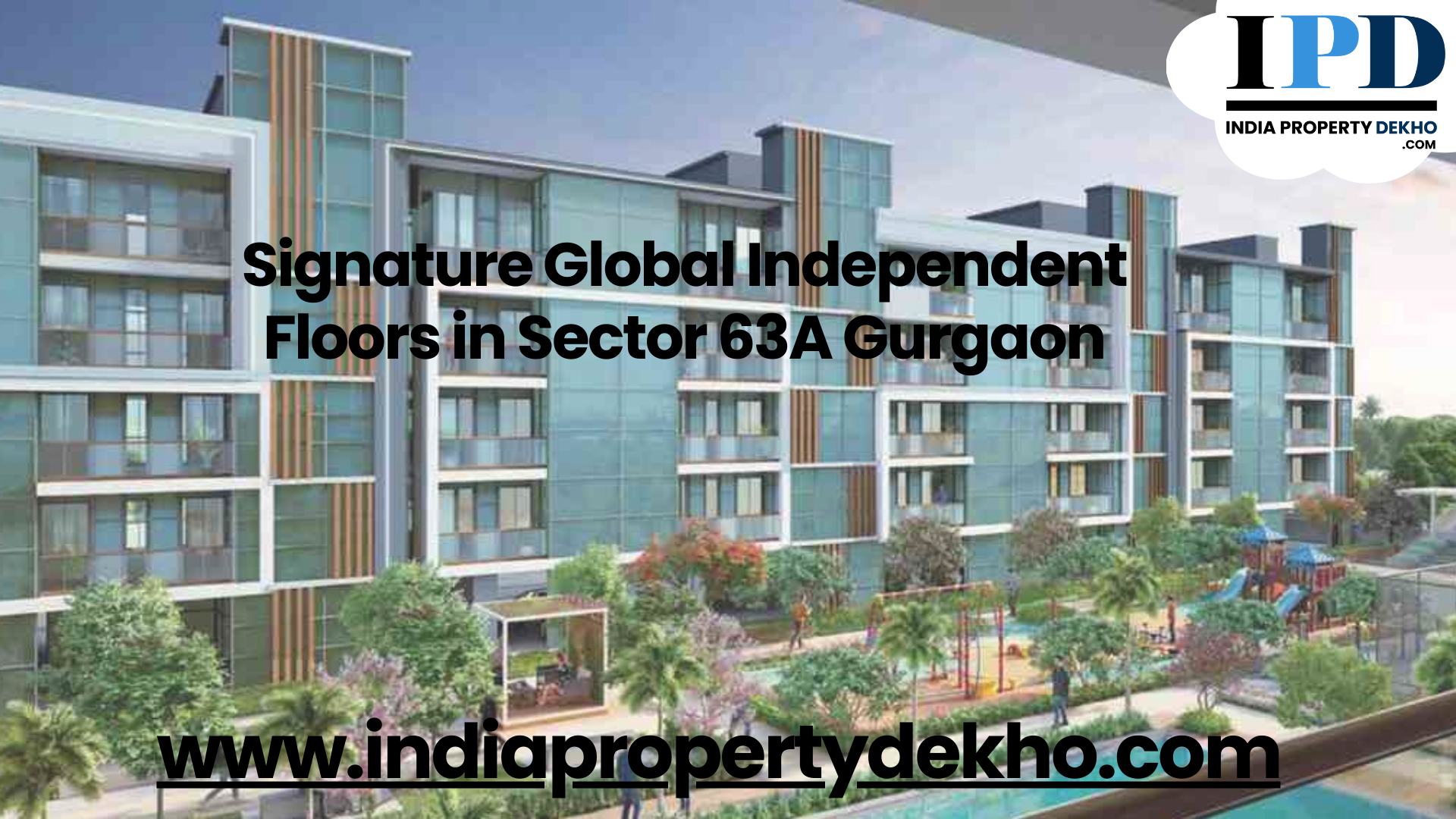 Signature Global Independent Floors in Sector 63A Gurgaon