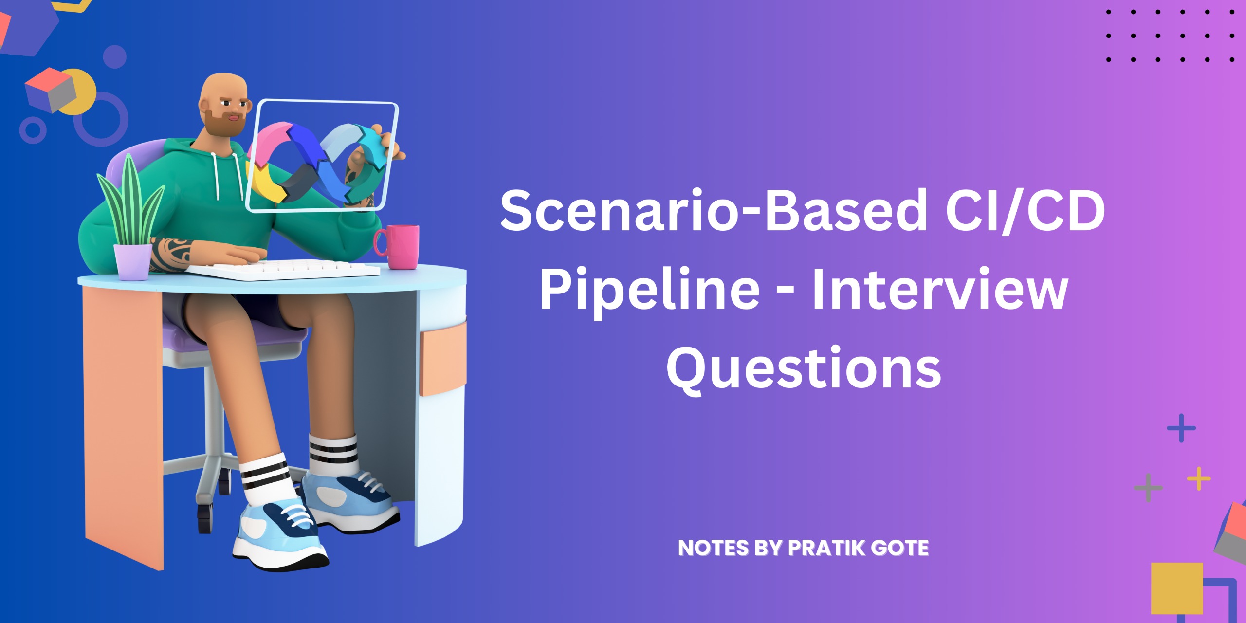 Must-Know Scenario-Based CI/CD Pipeline Interview Questions