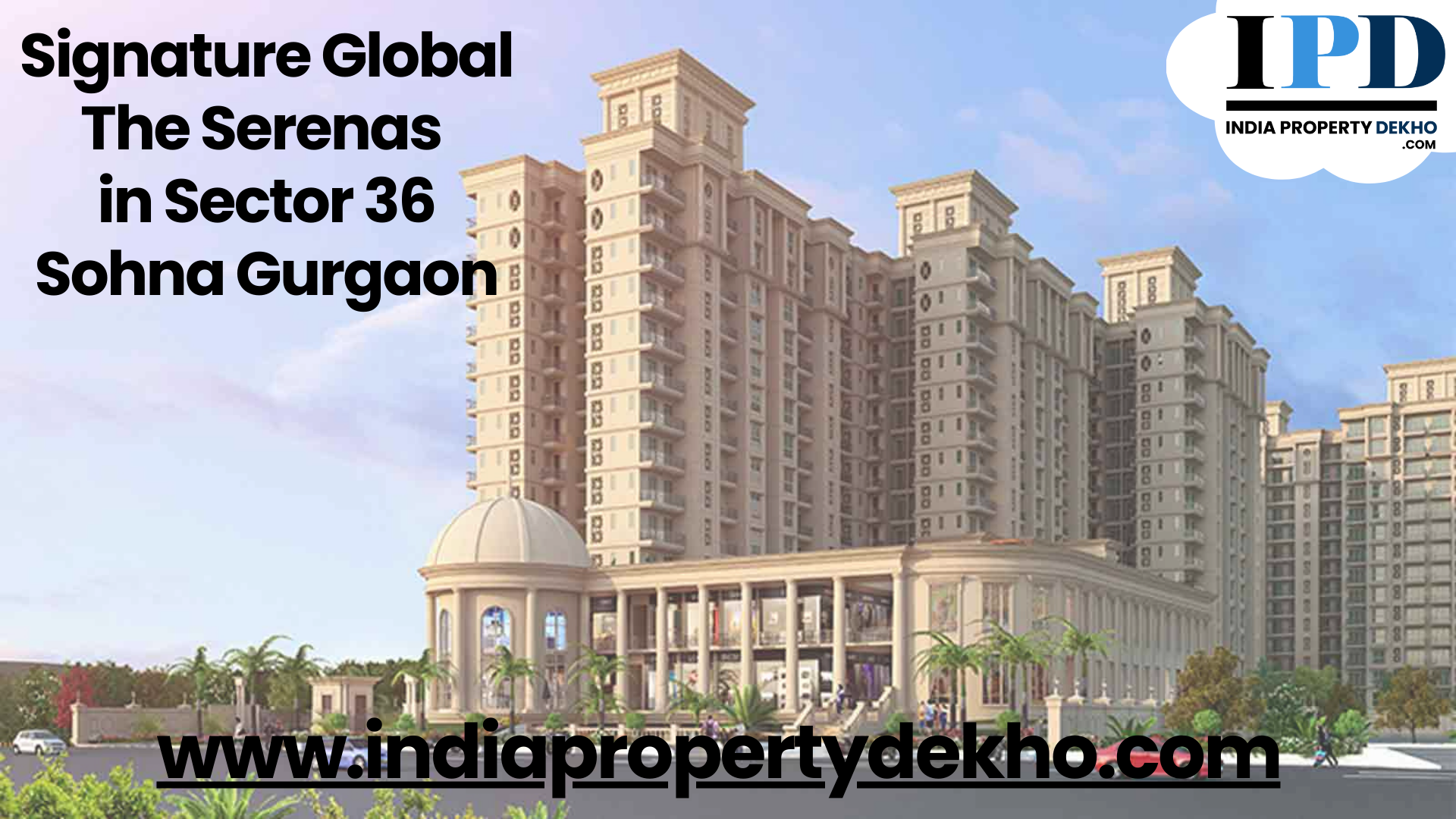 Signature Global The Serenas in Sector 36 Sohna Gurgaon