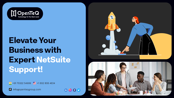 OpenTeQ NetSuite Support Services: Facilitating Smooth Business Workflows