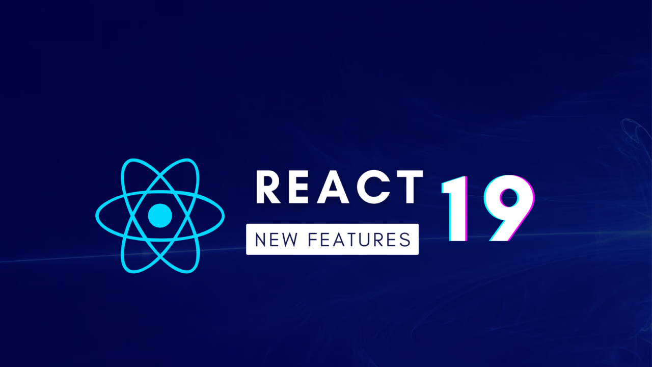 Exploring React 19: Comprehensive Overview of Major Updates and Features