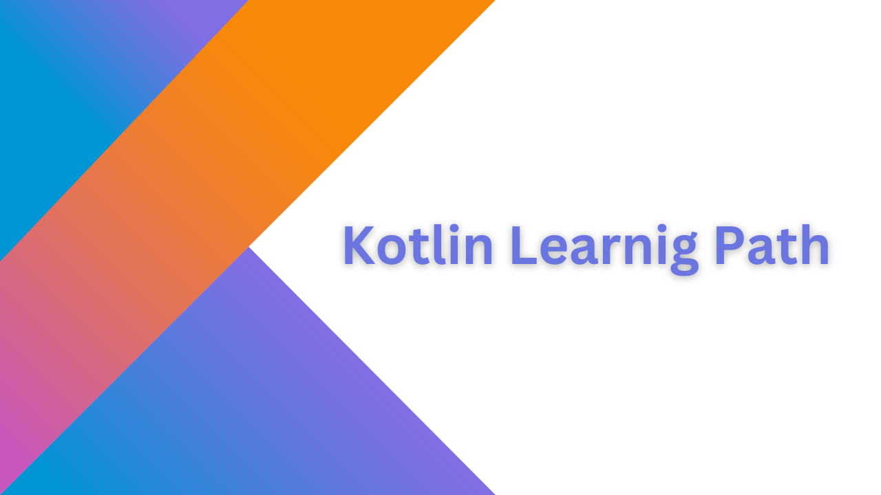 Kotlin Learning Path