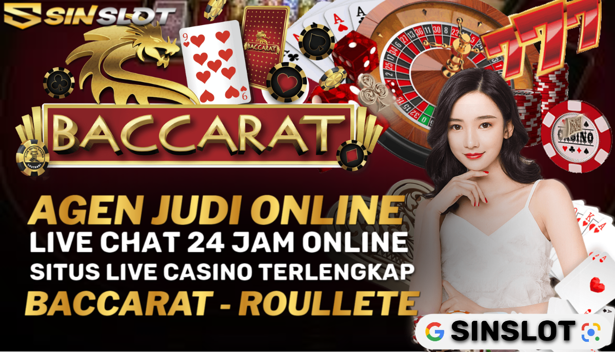 Sinslot : Daftar & Login Baccarat - Roullete Live Chat 24 Jam Online