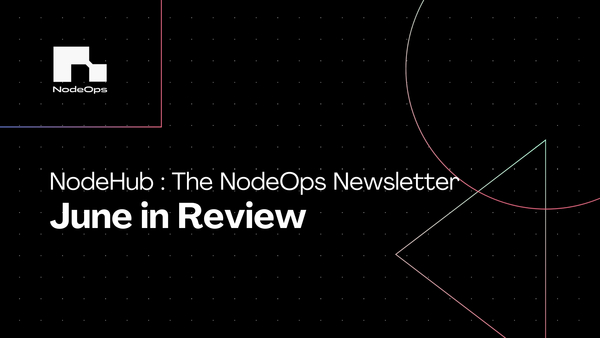 NodeHub: June in Review