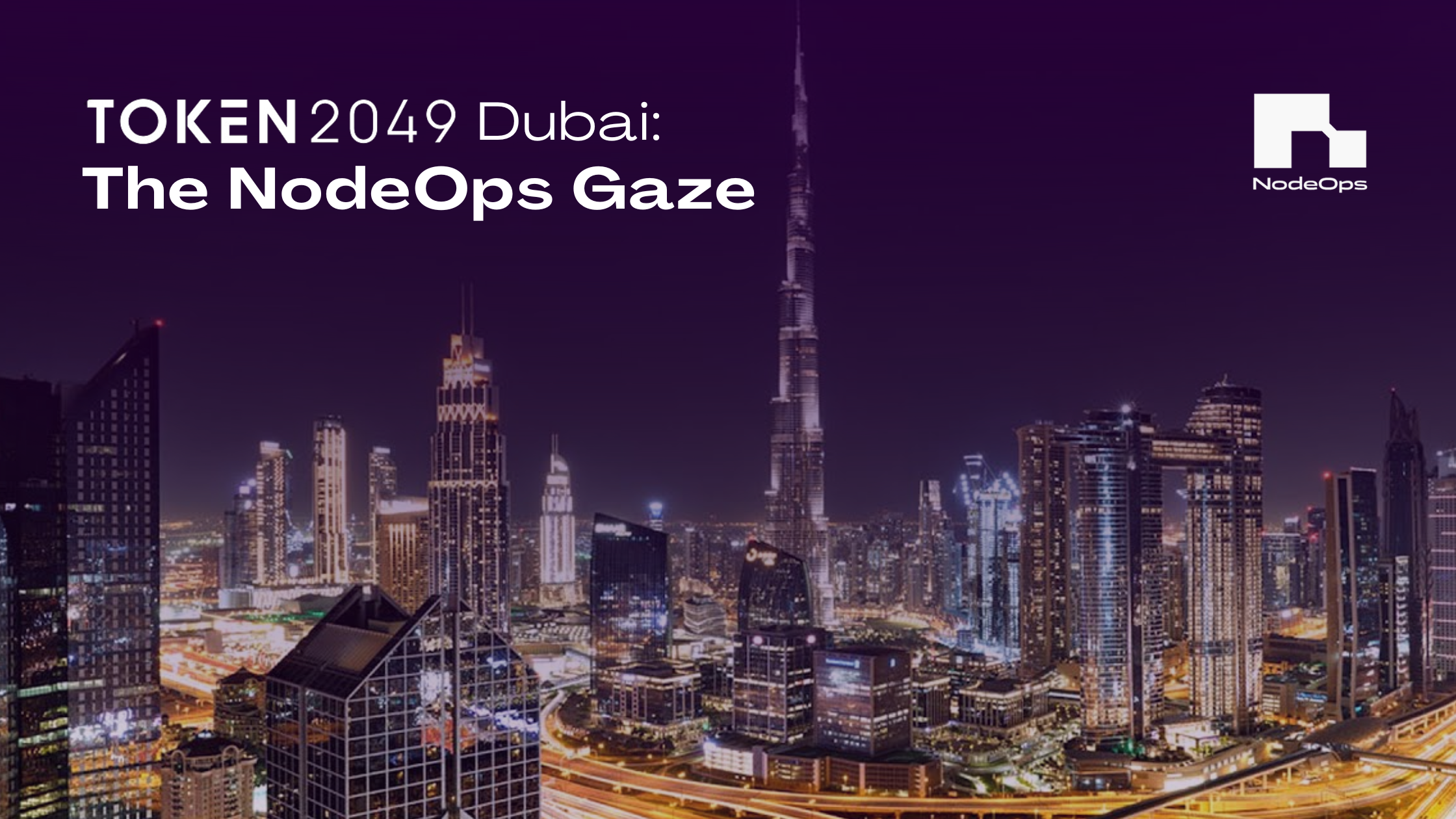 TOKEN2049 Dubai: The NodeOps Gaze