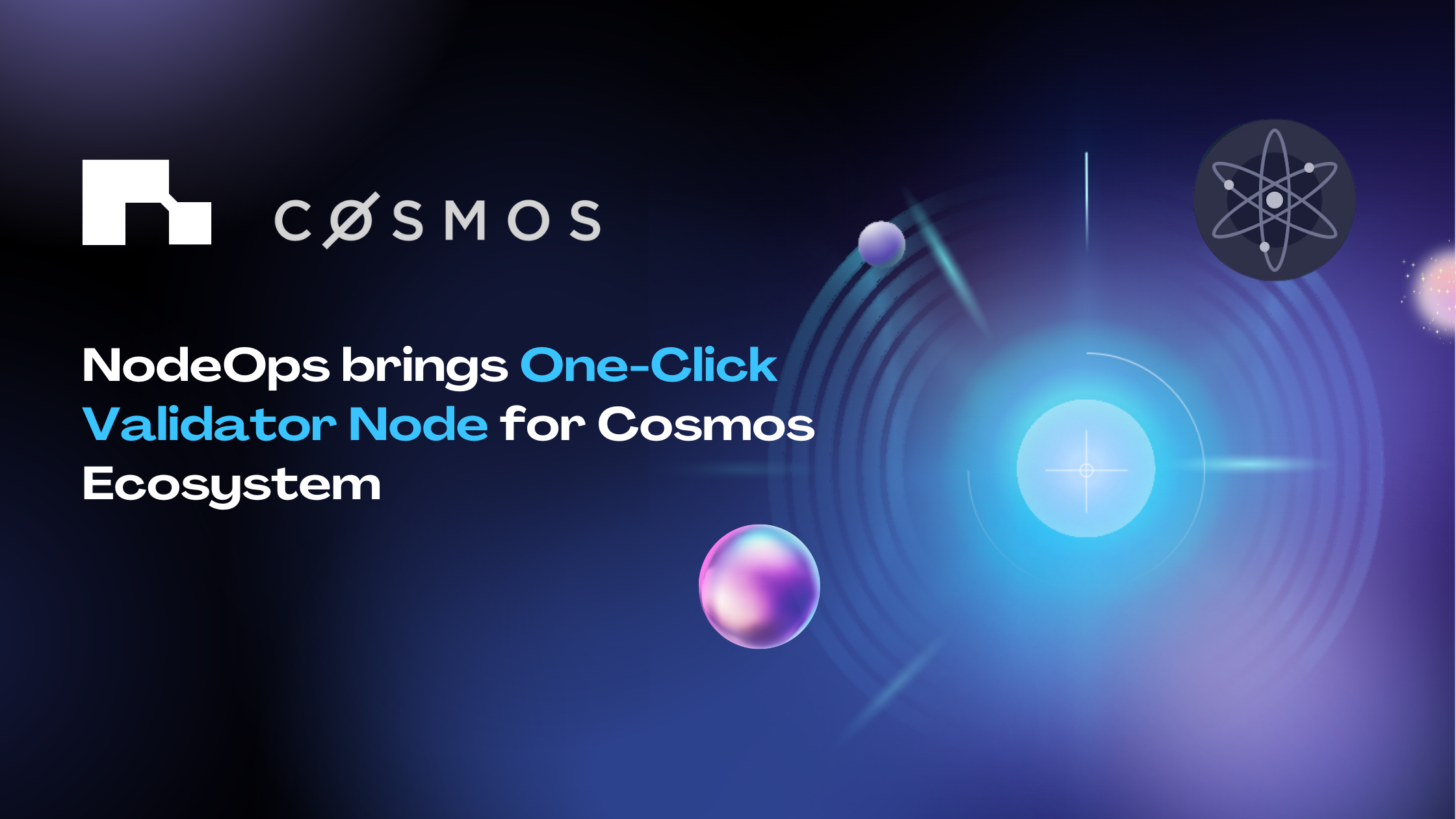 NodeOps brings One-Click Node Deployment for Validators on Cosmos Ecosystem