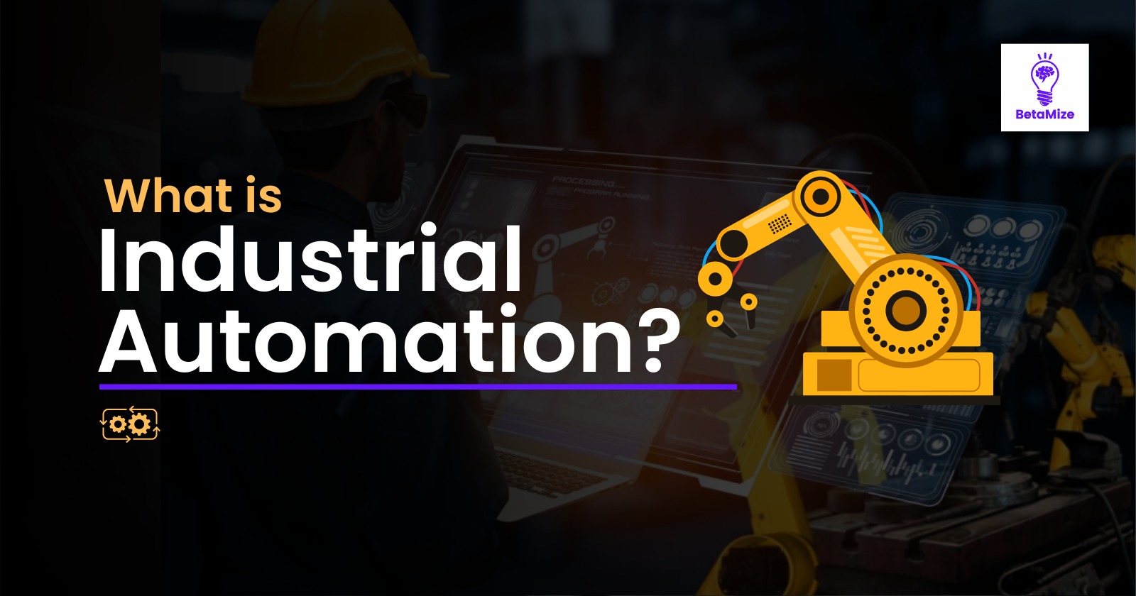 What is Industrial Automation?