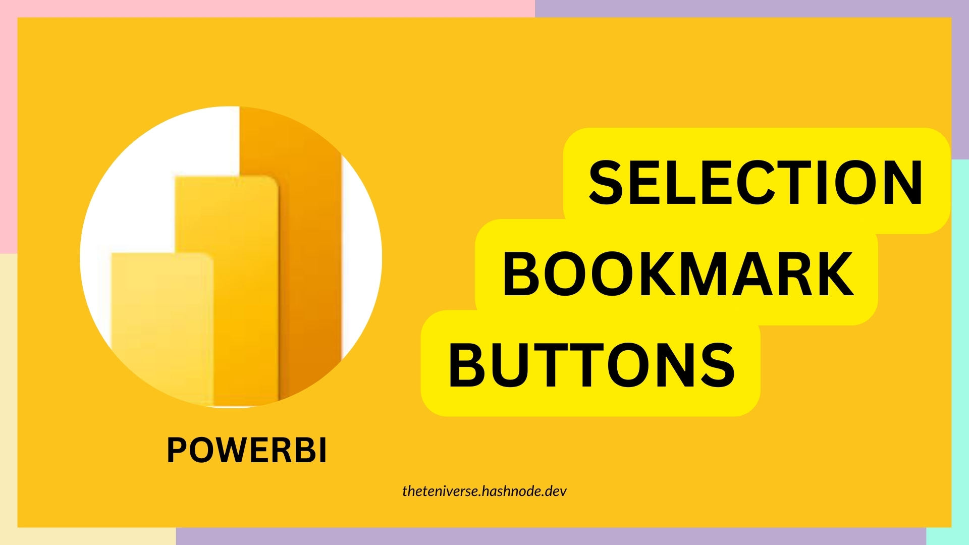 Implementing Selection and bookmark features for advanced analysis in powerBi desktop