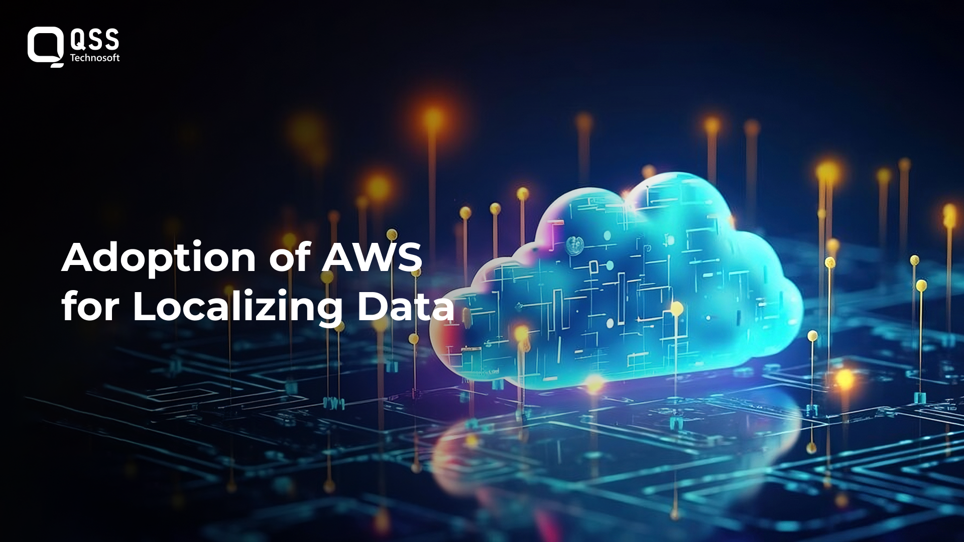 Adoption of AWS for Localizing Data