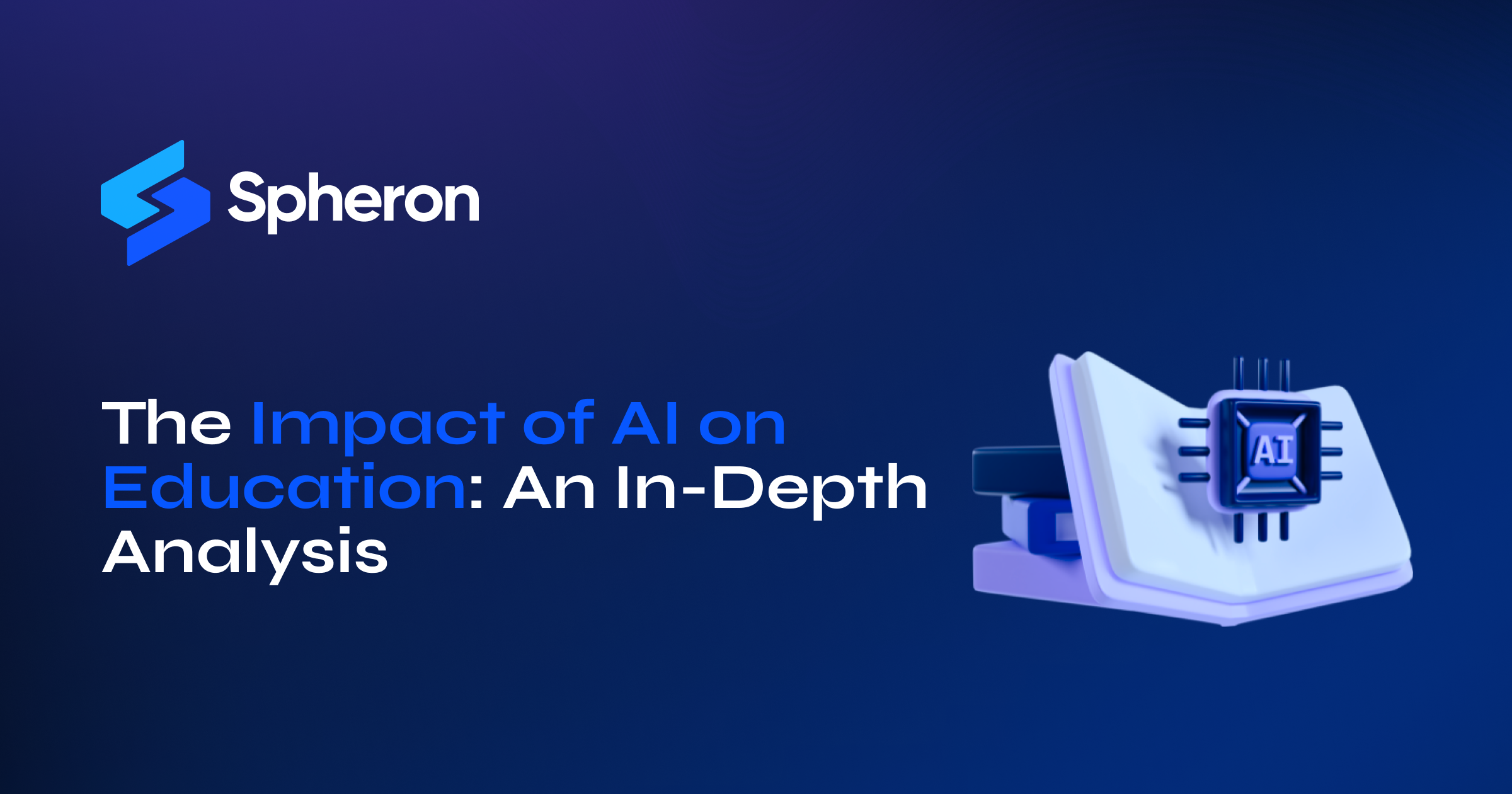 The Impact of AI on Education: An In-Depth Analysis