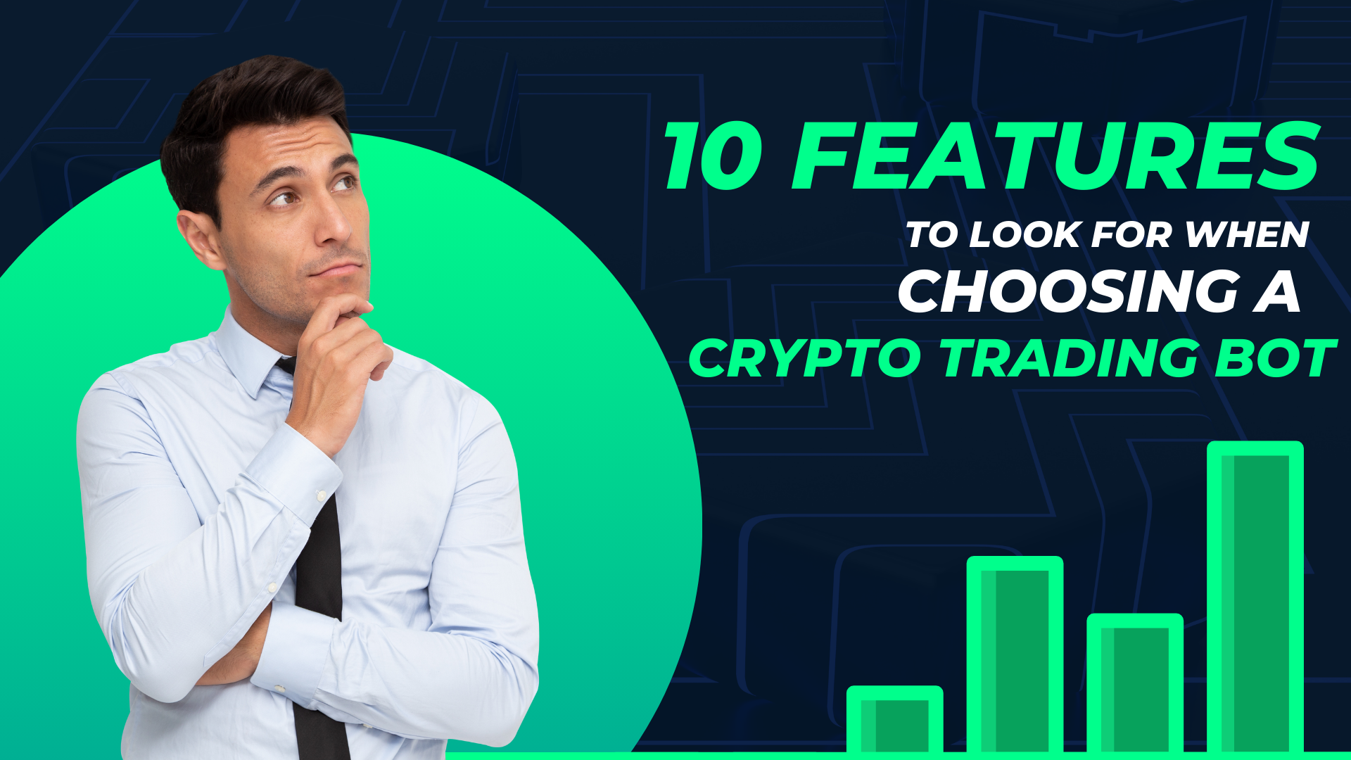 10 Features to Look for When Choosing a Crypto Trading Bot
