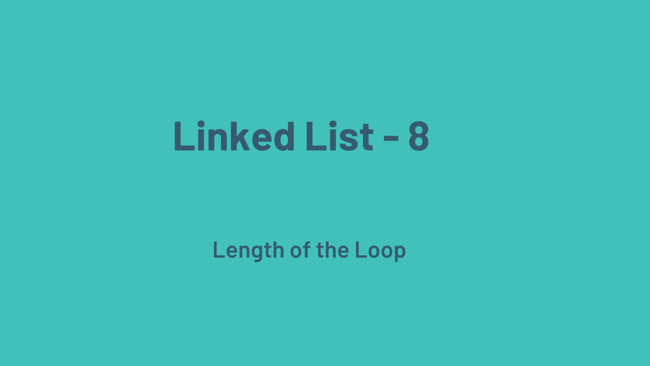 LL 8 - Length of the Loop