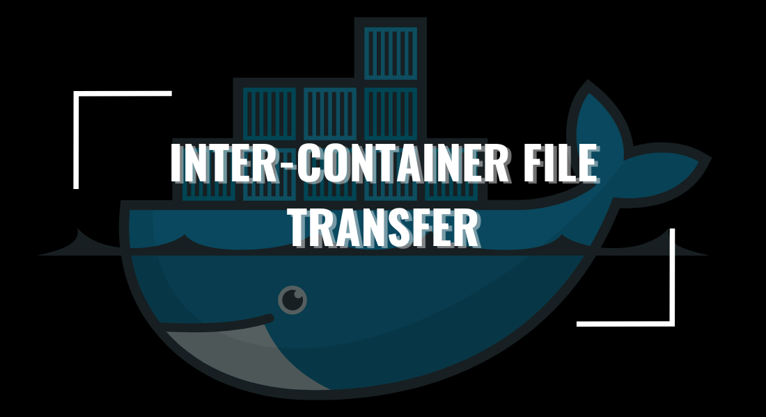 How to Transfer Files Between Containers with One Command