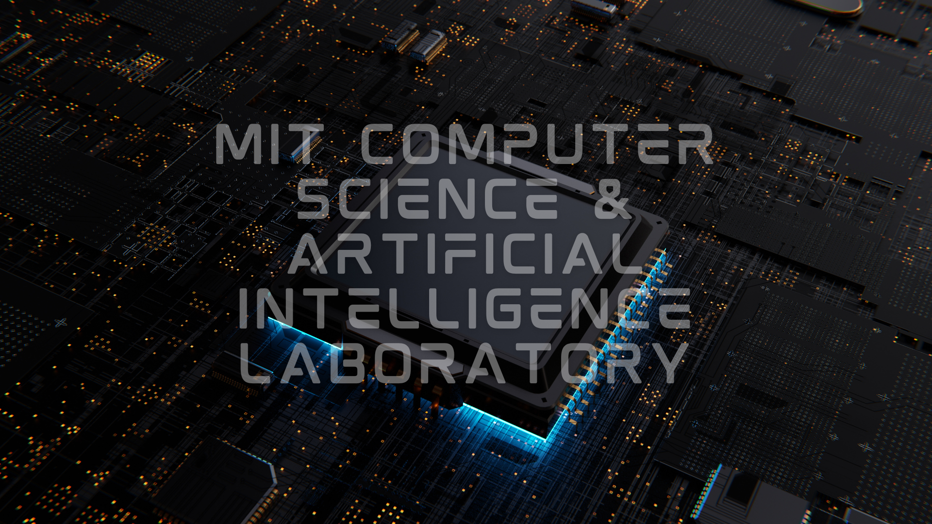 MIT Computer Science & Artificial Intelligence Laboratory