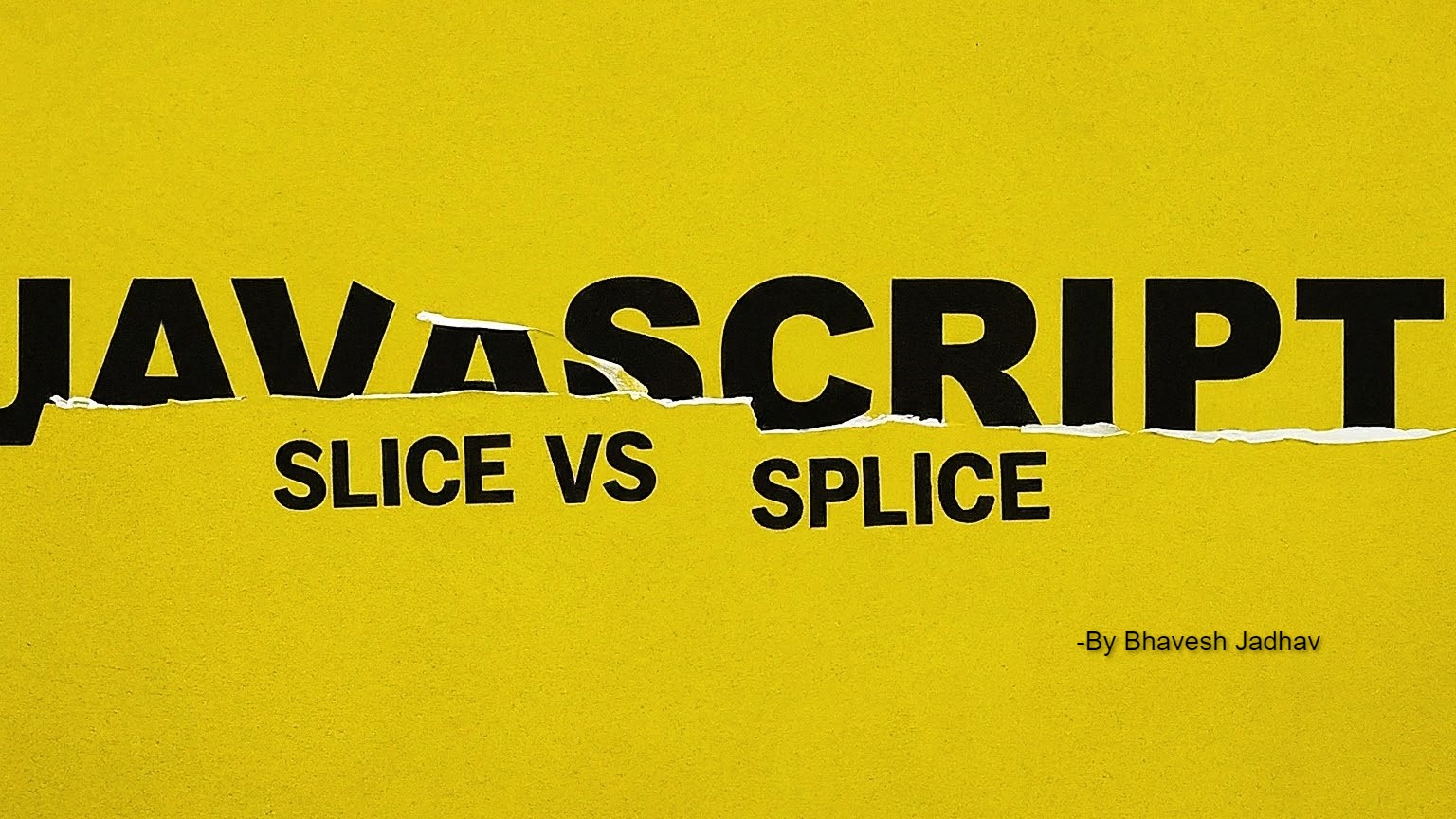 Today’s JavaScript Discovery: slice vs. splice - What’s the Difference?