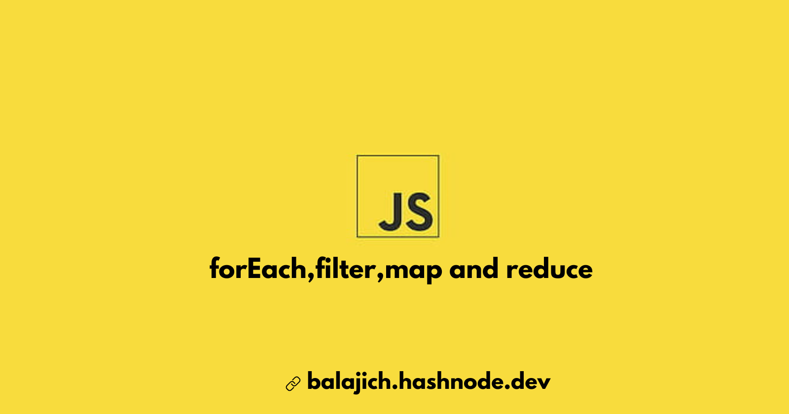 Understanding JavaScript's forEach, Filter, Map, and Reduce Methods