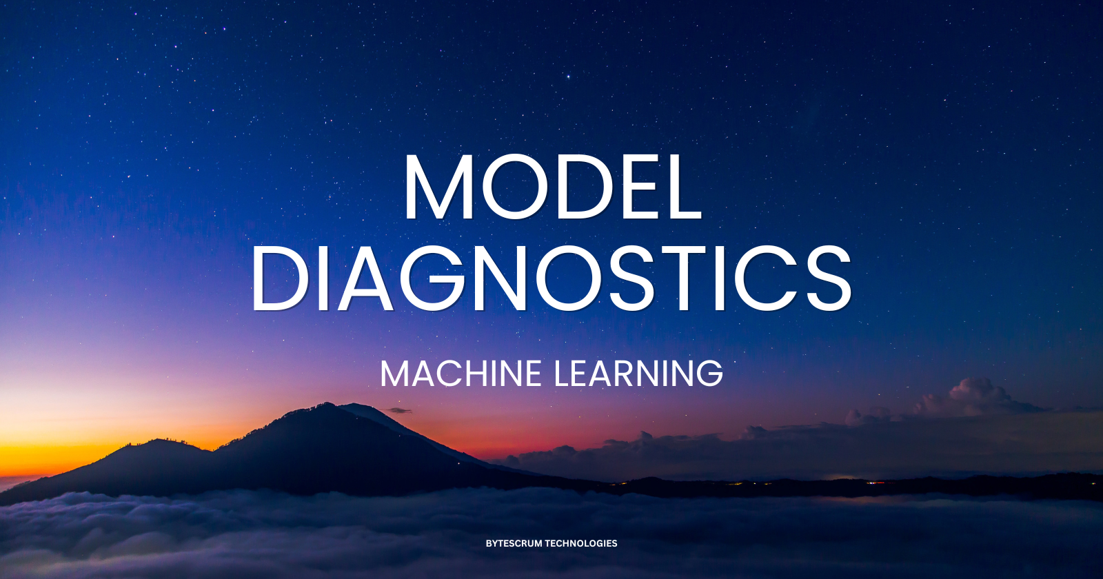 Understanding Model Diagnostics in Machine Learning: A Comprehensive Guide