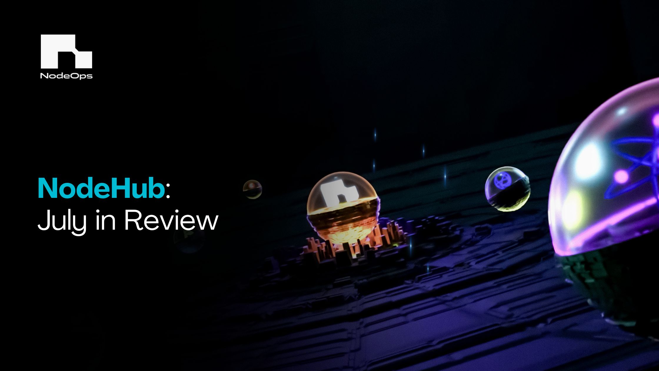 NodeHub: July in Review