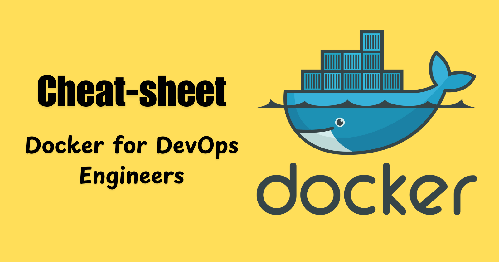 Docker for DevOps Engineers: Cheat-sheet #Day-20