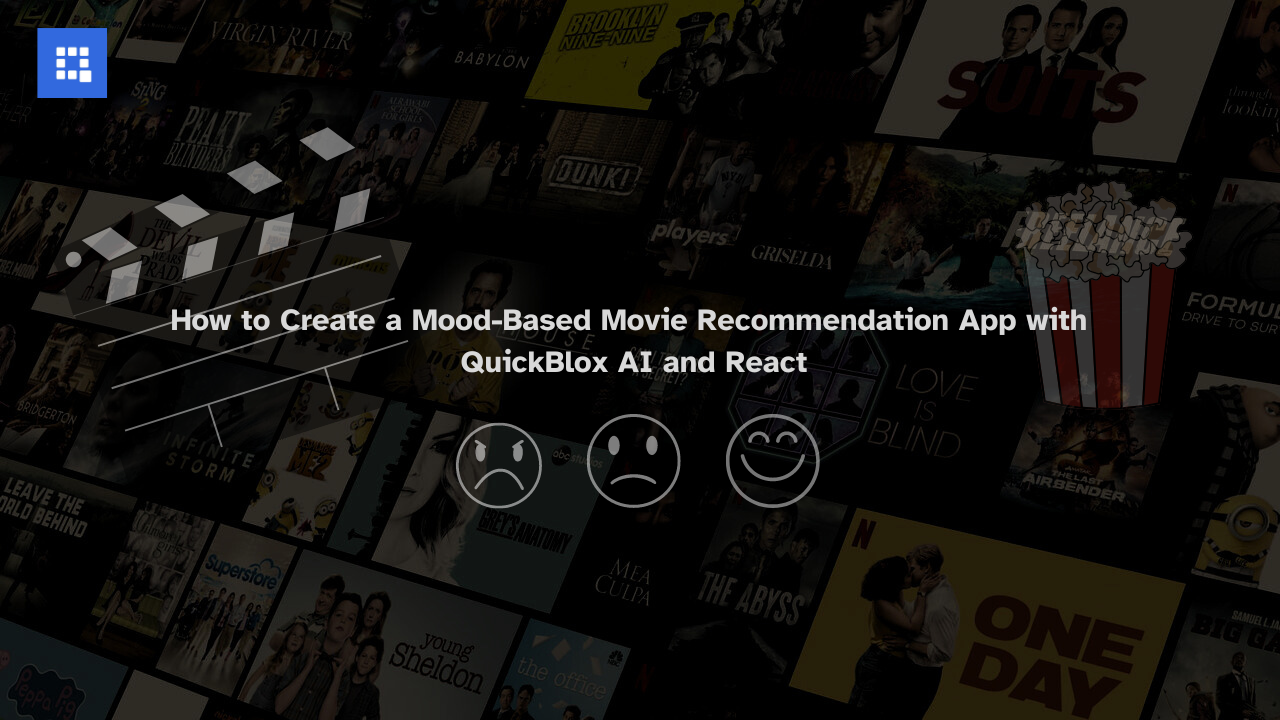 How to Create a Mood-Based Movie Recommendation App with QuickBlox AI and React