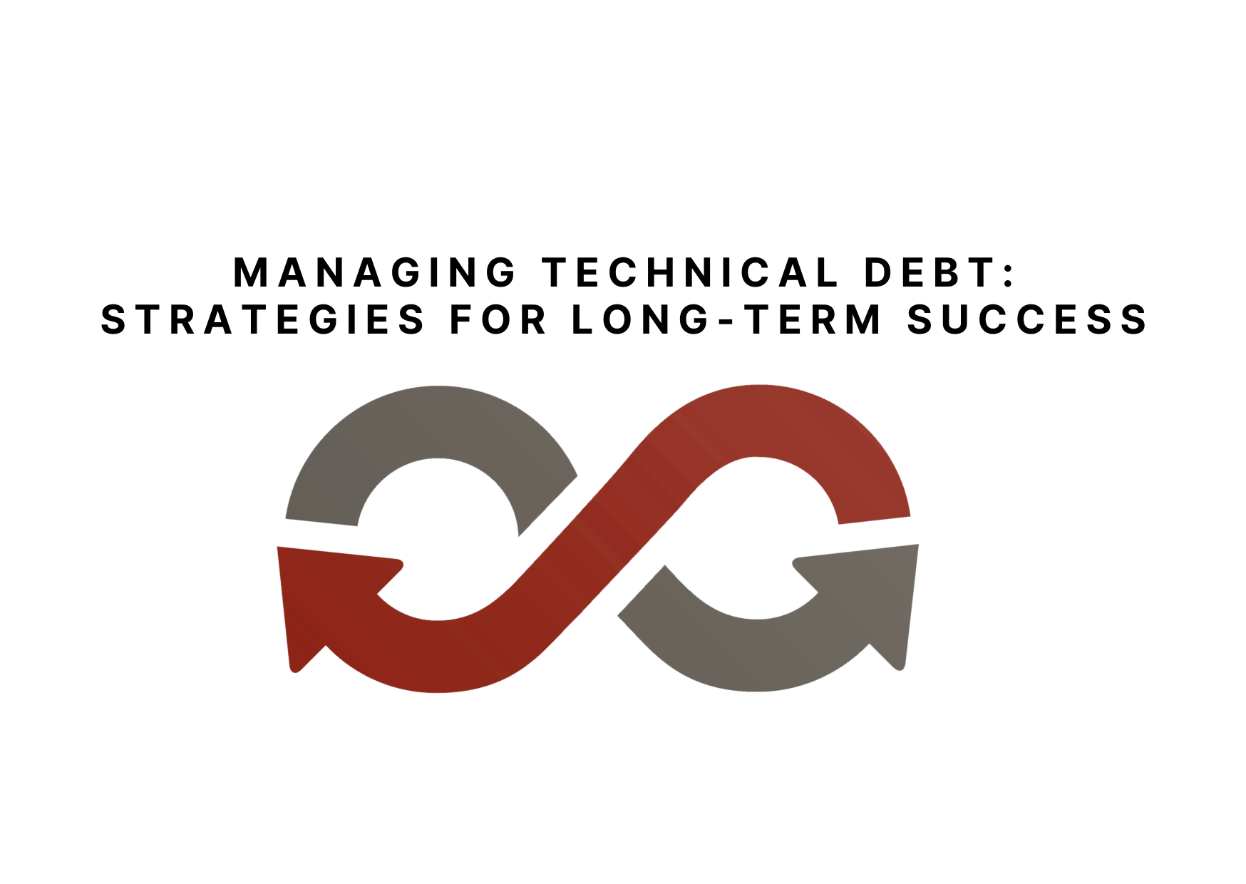 Managing Technical Debt: Strategies for Long-Term Success