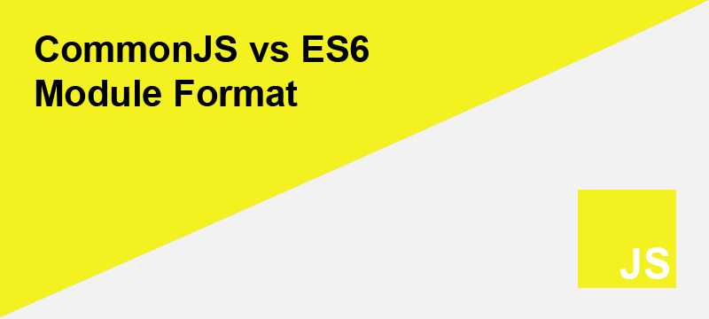 CommonJS vs ES6 Modules: A Developer's Journey