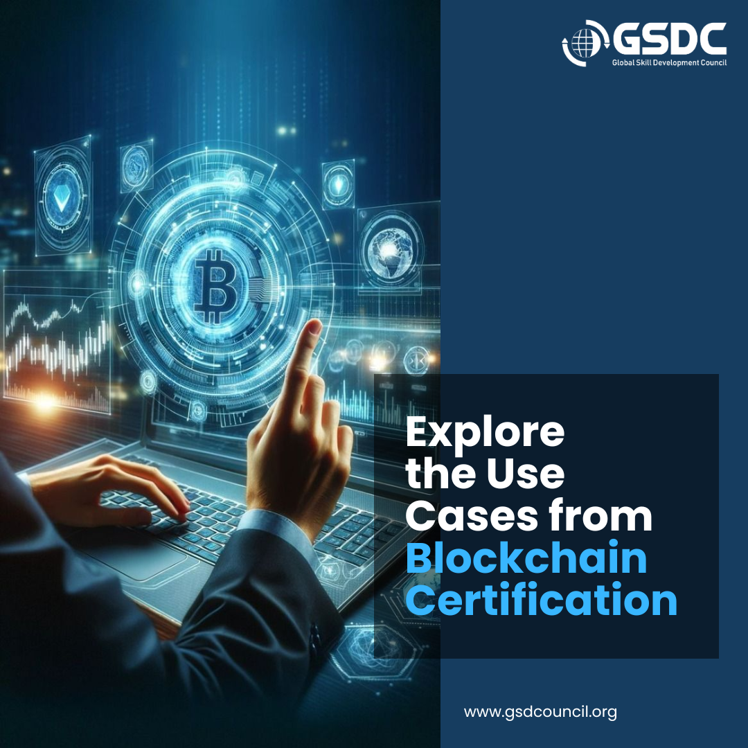 Explore the Use Cases from Blockchain Certification