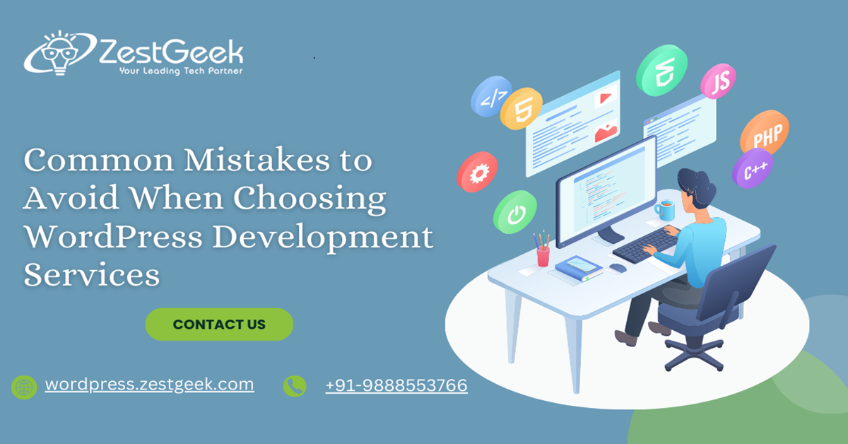 Common Mistakes to Avoid When Choosing WordPress Development Services