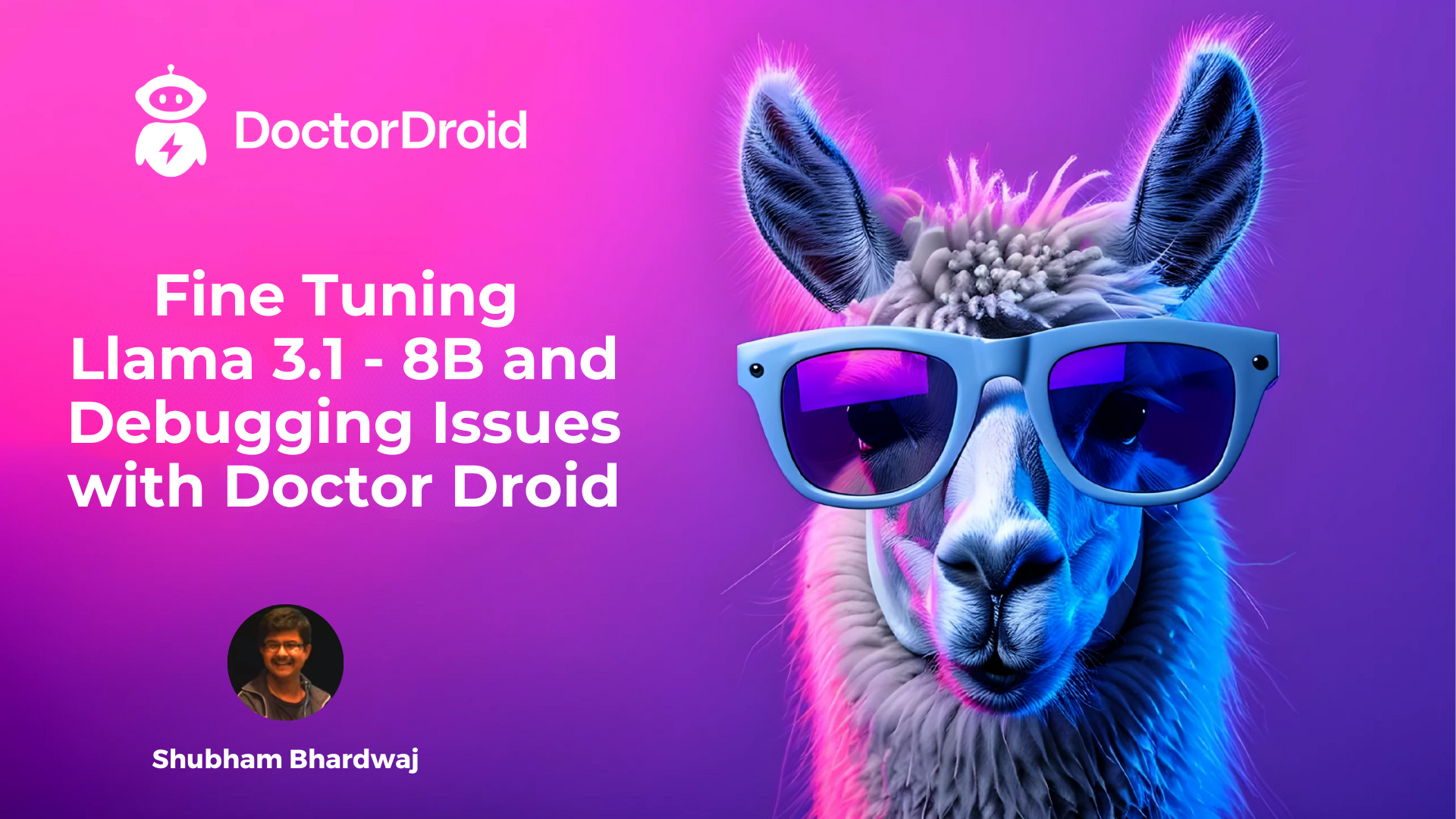 Fine Tuning Llama 3.1-8B and Debugging Issues with Doctor Droid