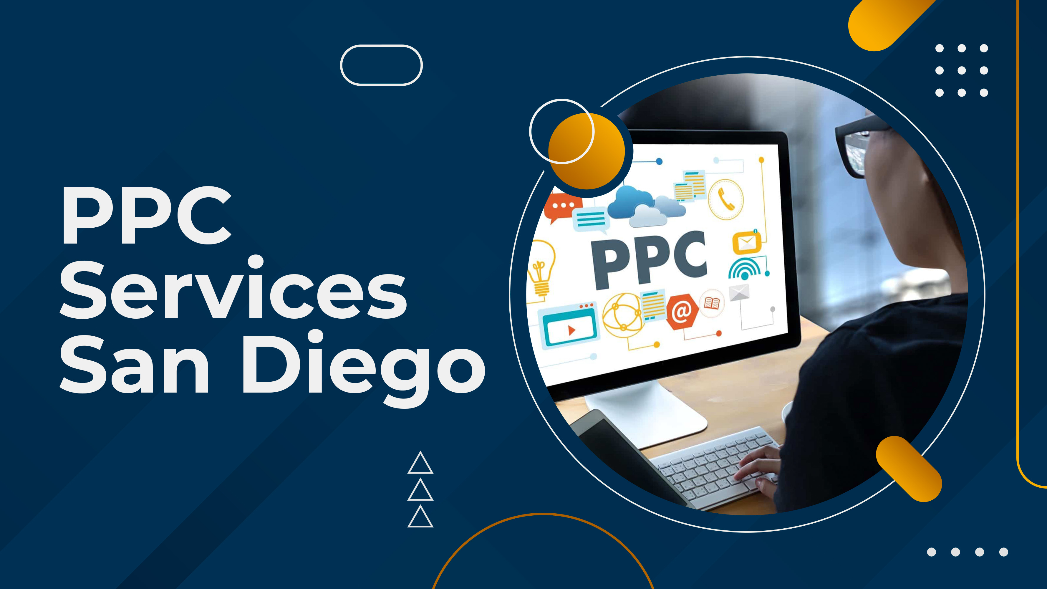 Get PPC Services San Diego - Start Growing Your Business